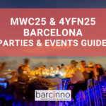 2025 Mobile World Congress & 4YFN Parties & Events Guide (MWC25 & 4YFN25)