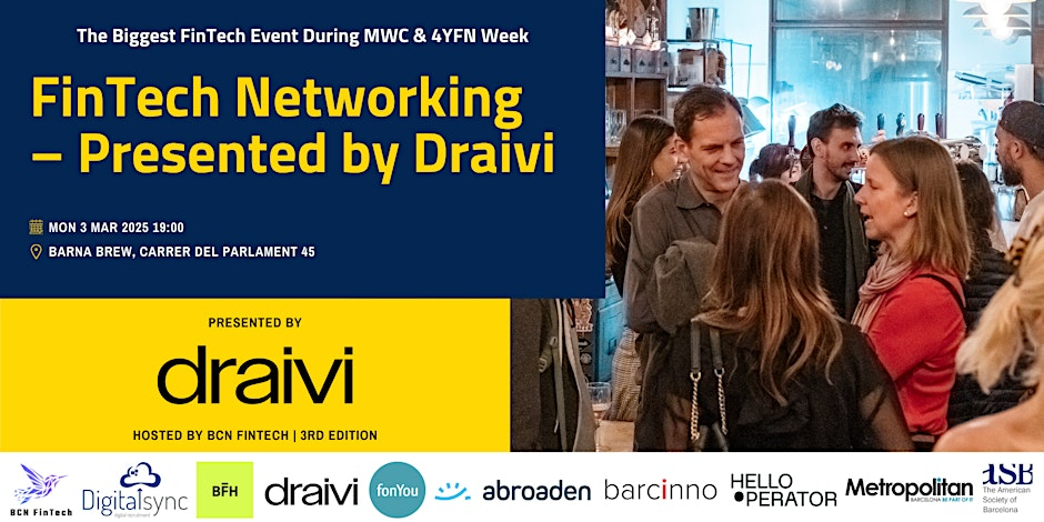 Flyer for BCN FinTech Networking presented by Draivi, part of MWC & 4YFN week, on March 3, 2025, at 19:00 at Barna Brew, Barcelona.