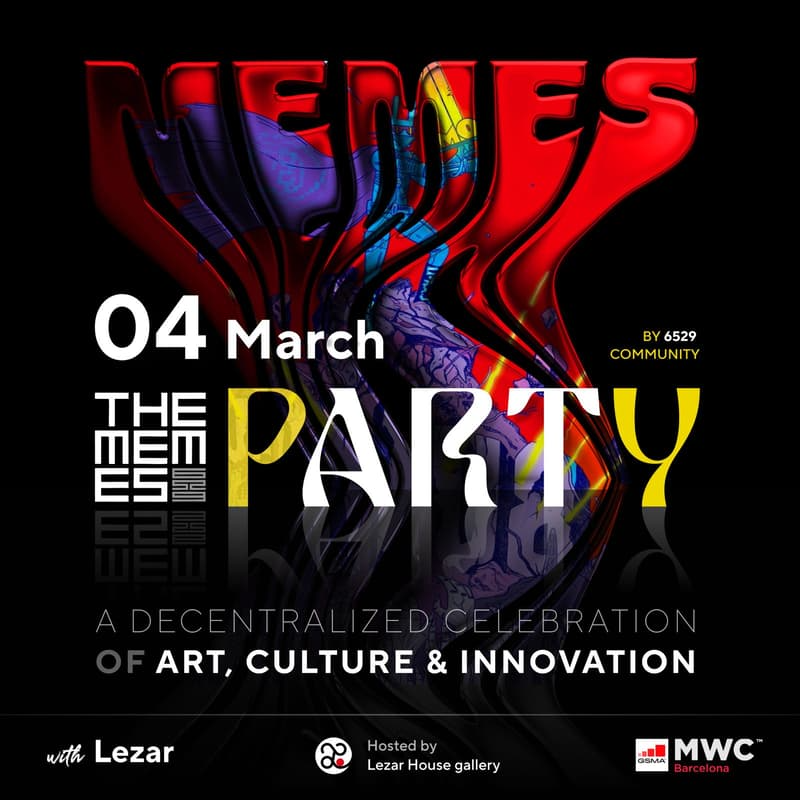 Banner for The Memes Party on March 4, 2025, hosted by Lezar House Gallery during MWC Barcelona, celebrating art, culture, and innovation.